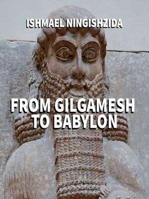 cover image of From Gilgamesh to Babylon